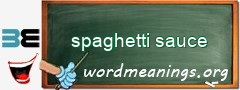 WordMeaning blackboard for spaghetti sauce